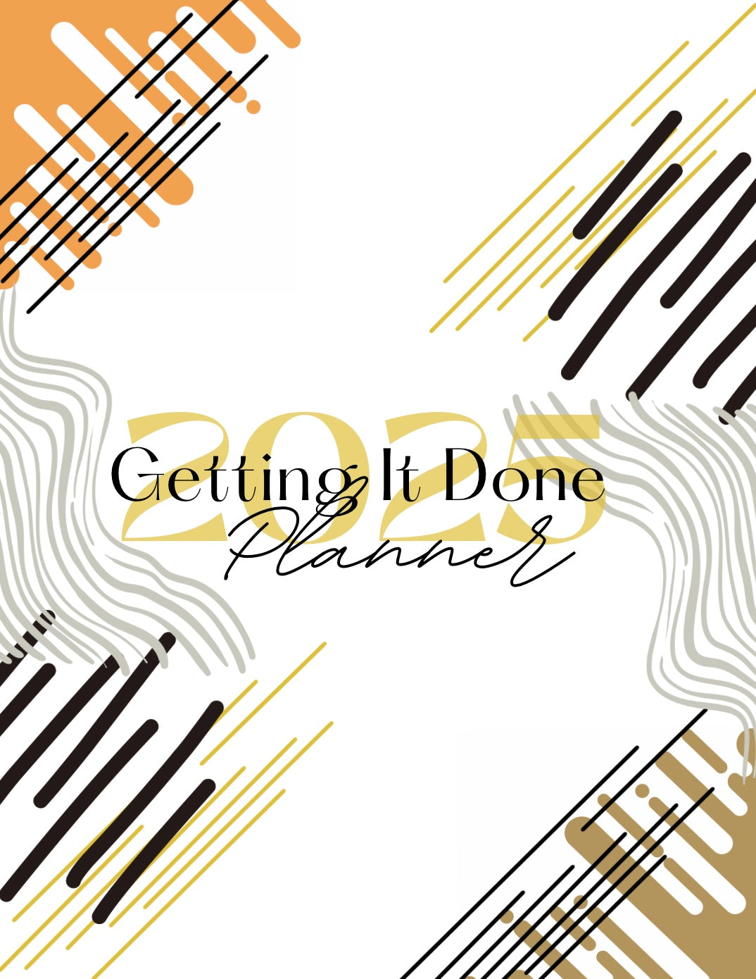 Getting It Done Planner 2025